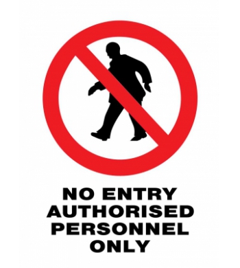 NO ENTRY AUTHORISED PERSONNEL ONLY