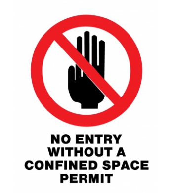 NO ENTRY WITHOUT A CONFINED SPACE PERMIT