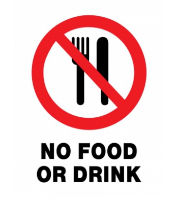 NO FOOD OR DRINK