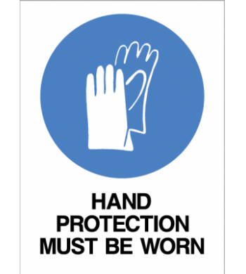 HAND PROTECTION MUST BE WORN