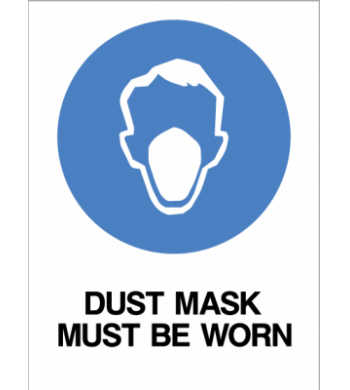 DUST MASK MUST BE WORN