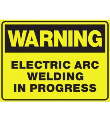 WARNING ELECTRIC ARC WELDING IN PROGRESS
