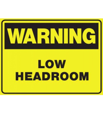 WARNING LOW HEADROOM