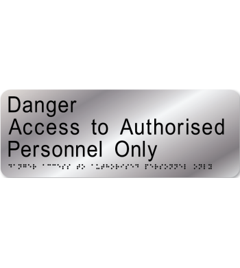 Danger - Access to Authorised Personnel Only