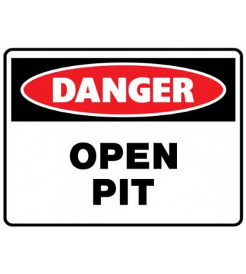 DANGER OPEN PIT