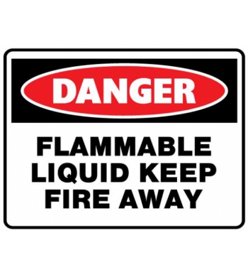 DANGER FLAMMABLE LIQUID KEEP FIRE AWAY