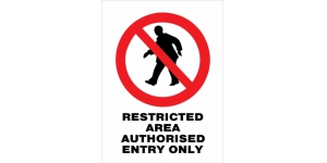 RESTRICTED AREA AUTHORISED ENTRY ONLY