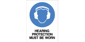 HEARING PROTECTION MUST BE WORN