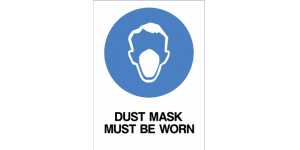 DUST MASK MUST BE WORN