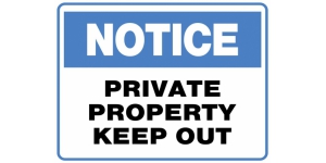 NOTICE PRIVATE PROPERTY KEEP OUT