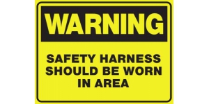 WARNING SAFETY HARNESS SHOULD BE WORN IN AREA