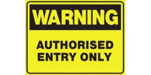 WARNING AUTHORISED ENTRY ONLY