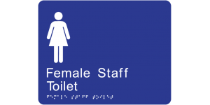 Female Staff Toilet manufactured by Bathurst Signs