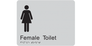 Female Toilet manufactured by Bathurst Signs