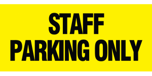 STAFF PARKING ONLY