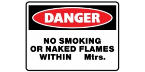 DANGER NO SMOKING OR NAKED FLAMES WITHIN Mtrs